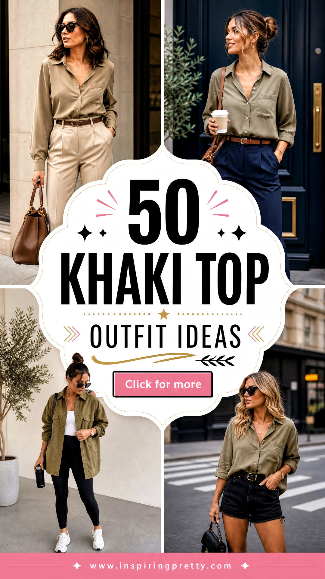 50 Khaki Top Outfit Ideas for Chic Polished Everyday Style - 50 Khaki Top Outfit Ideas for Chic, Polished Everyday Style