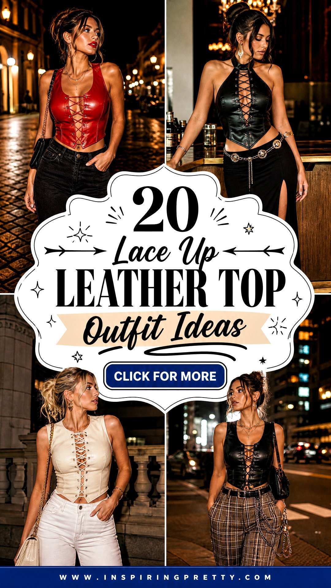 20 Lace Up Leather Top Outfit Ideas for Edgy Night-Out Style - 20 Lace Up Leather Top Outfit Ideas for Edgy Night-Out Style