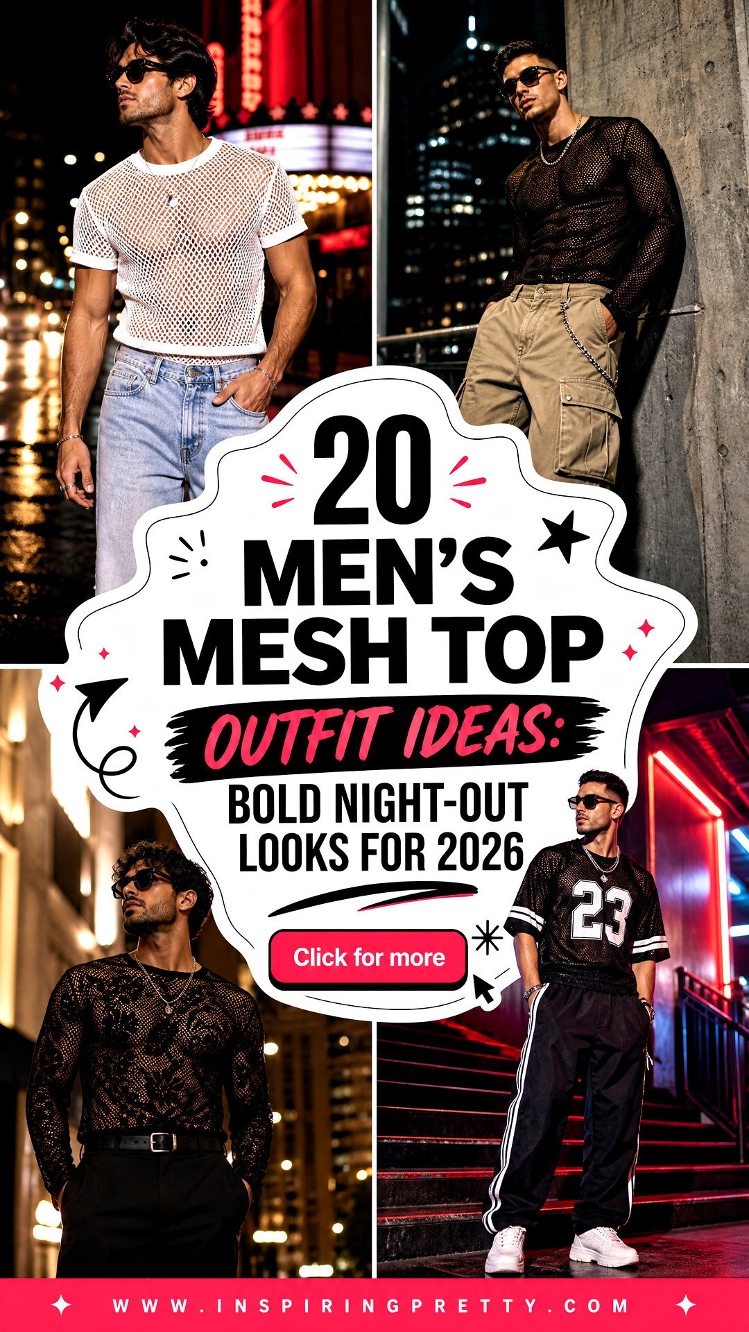 20 Mens Mesh Top Outfit Ideas Bold Night-Out Looks for 2026 - 20 Men’s Mesh Top Outfit Ideas: Bold Night-Out Looks for 2026
