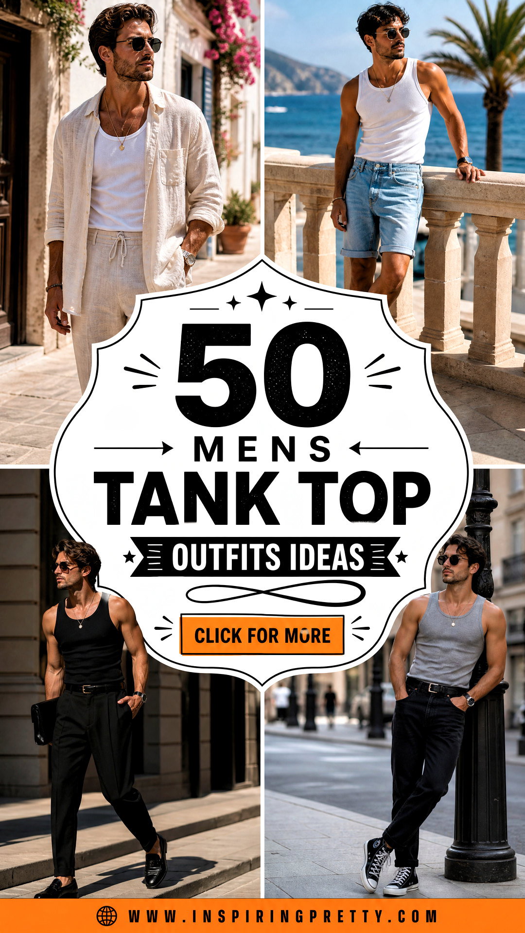 50 Mens Tank Top Outfits Cool Summer Style for Every Day - 50 Mens Tank Top Outfits: Cool Summer Style for Every Day